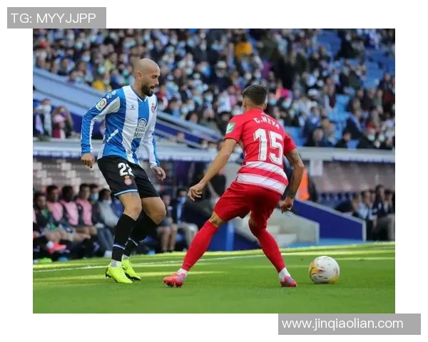 格拉纳达与西班牙人比赛结果揭晓比分是多少让我们一同回顾精彩瞬间